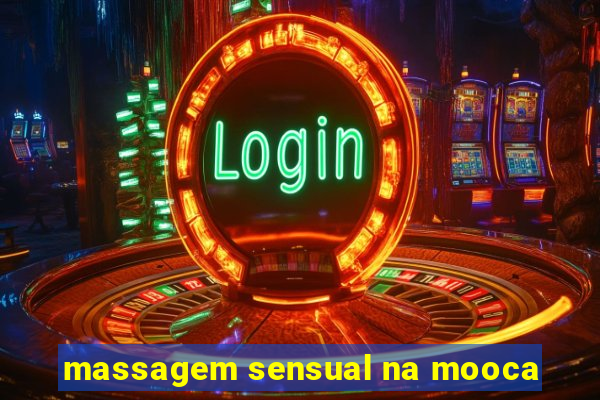 massagem sensual na mooca